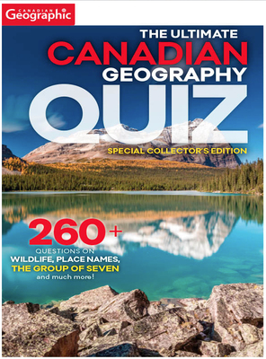 Canadian Geographic Quiz Magazine Cover